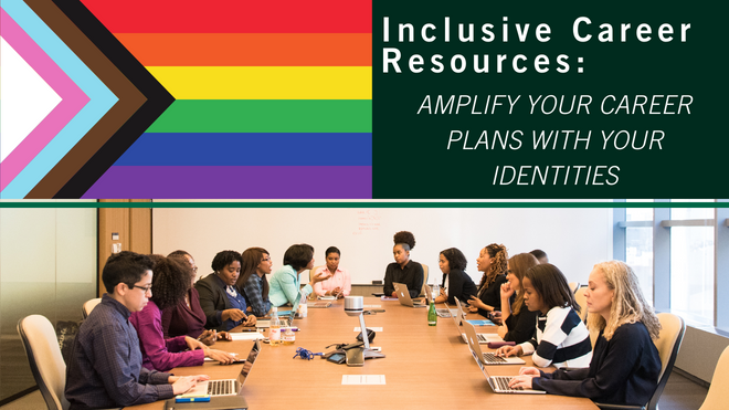 Inclusive Career Resources: Amplify Your Career Plans with Your Identities