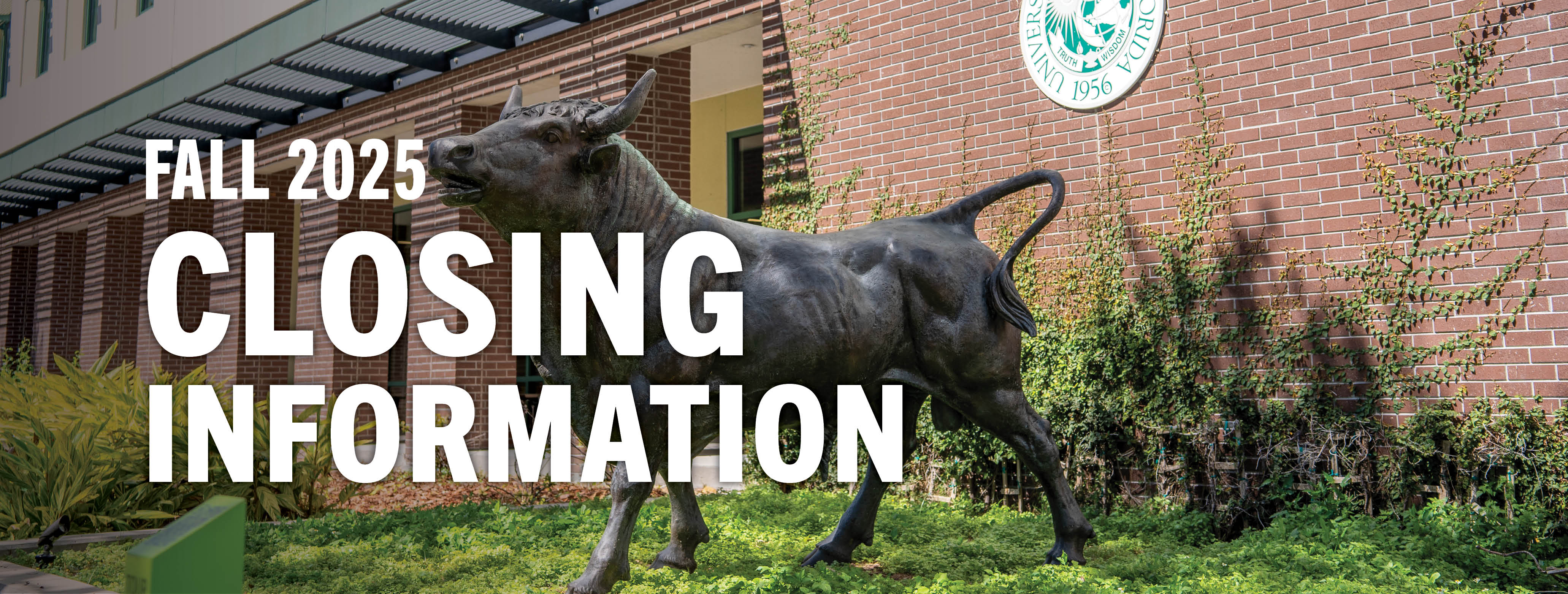 Fall 2025 Closing Information