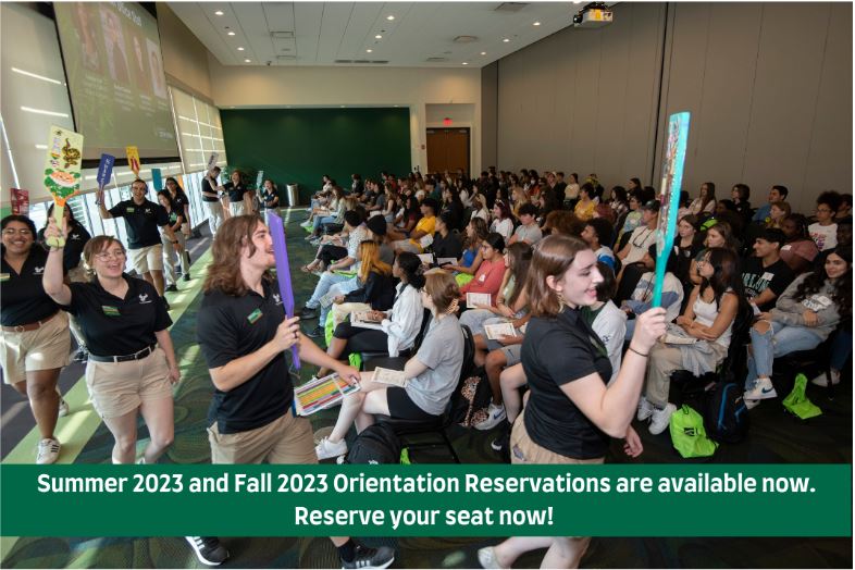 Orientation Reservations Open Summer/Fall 2023
