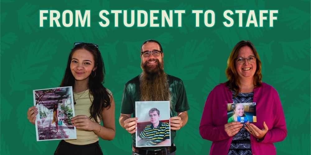 Student to staff featuring three alumni turned employees.