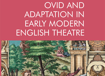 The book cover for “Ovid and Adaptation in Early Modern English Theatre.”
