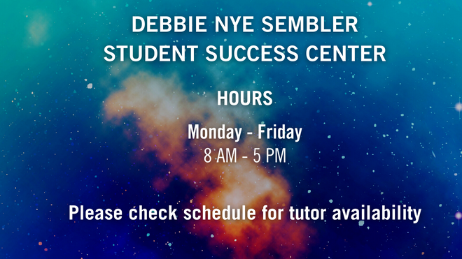 The SSC is open Monday - Thursday, 8 am - 5 pm.  Please check schedule for tutor availability. 